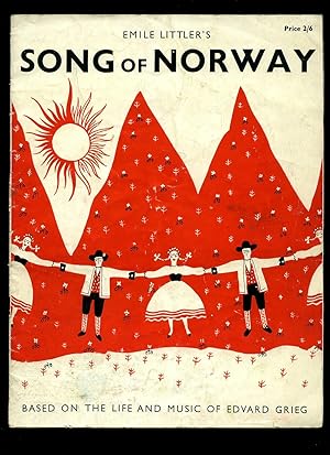 Image du vendeur pour Song of Norway; An operetta based on the life of Edvard Grieg: Souvenir Theatre Programme Performed at Palace Theatre, London mis en vente par Little Stour Books PBFA Member