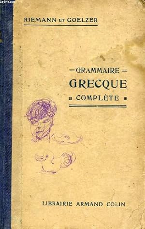 Bild des Verkufers fr GRAMMAIRE GRECQUE COMPLETE zum Verkauf von Le-Livre