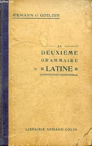 Bild des Verkufers fr LA DEUXIEME GRAMMAIRE LATINE, CLASSES DE 4e ET DE 3e zum Verkauf von Le-Livre