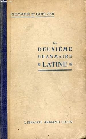 Bild des Verkufers fr LA DEUXIEME GRAMMAIRE LATINE, CLASSES DE 4e ET DE 3e zum Verkauf von Le-Livre