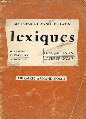 Bild des Verkufers fr MA PREMIERE ANNEE DE LATIN, LEXIQUES zum Verkauf von Le-Livre