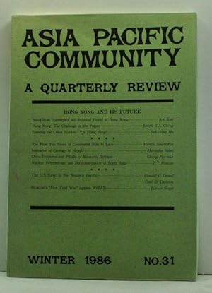 Asia Pacific Community: A Quarterly Review (Winter 1986, No. 31): Hong Kong and Its Future