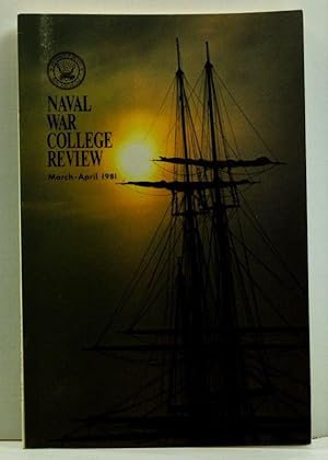 Image du vendeur pour Naval War College Review, Volume XXXIV, Number 2/Sequence 284 (March-April 1981) mis en vente par Cat's Cradle Books