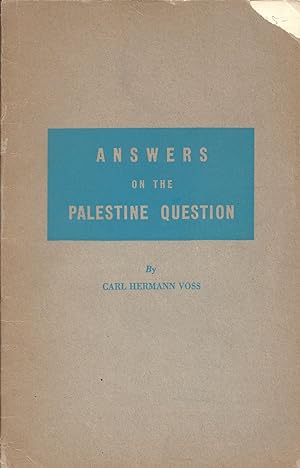 Bild des Verkufers fr ANSWERS ON THE PALESTINE QUESTION zum Verkauf von Dan Wyman Books, LLC