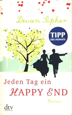 Seller image for Jeden Tag ein Happy End : Roman. for sale by TF-Versandhandel - Preise inkl. MwSt.