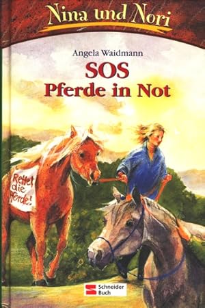 Seller image for Nina und Nori ~ SOS - Pferde in Not. for sale by TF-Versandhandel - Preise inkl. MwSt.