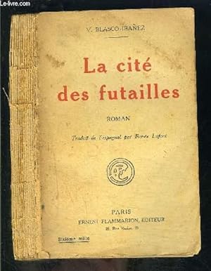 Seller image for LA CITE DES FUTAILLES- LA BODEGA for sale by Le-Livre