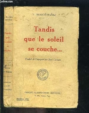 Seller image for TANDIS QUE LE SOLEIL SE COUCHE. for sale by Le-Livre