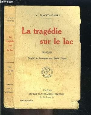 Seller image for LA TRAGEDIE SUR LE LAC for sale by Le-Livre