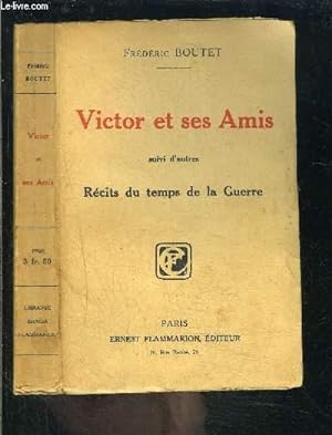 Bild des Verkufers fr VICTOR ET SES AMIS suivi d'autres RECITS DU TEMPS DE LA GUERRE zum Verkauf von Le-Livre