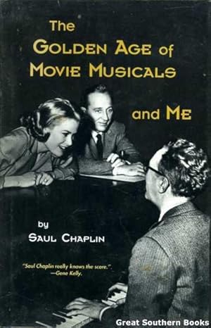 The Golden Age of Movie Musicals and Me (Inscribed by author)