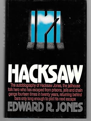 Seller image for Hacksaw The Autobiography Of Hacksaw Jones The Jailhouse Folk Hero for sale by Thomas Savage, Bookseller