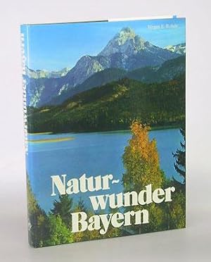 Bild des Verkufers fr Naturwunder Bayern. zum Verkauf von Antiquariat An der Rott Oswald Eigl