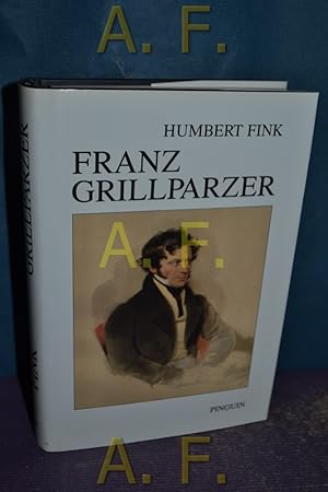 Seller image for Franz Grillparzer. for sale by Antiquarische Fundgrube e.U.