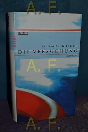 Seller image for Die Versuchung : Roman. Aus dem Engl. von Thomas Gunkel for sale by Antiquarische Fundgrube e.U.