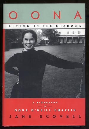 Seller image for Oona: Living in the Shadows. A Biography of Oona O'Neill Chaplin for sale by Between the Covers-Rare Books, Inc. ABAA