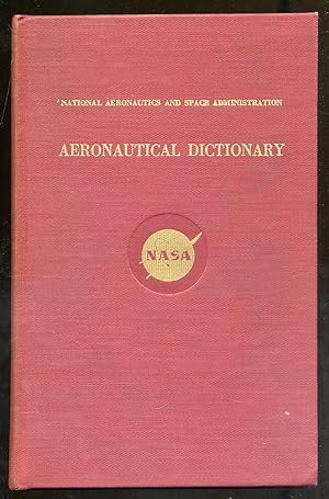 Image du vendeur pour Aeronautical Dictionary mis en vente par Between the Covers-Rare Books, Inc. ABAA