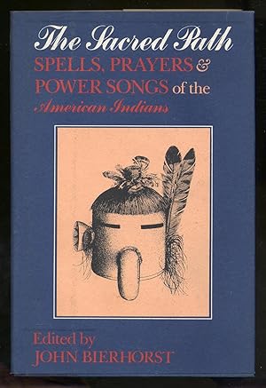 Immagine del venditore per The Sacred Path: Spells, Prayers & Power Songs of the American Indians venduto da Between the Covers-Rare Books, Inc. ABAA