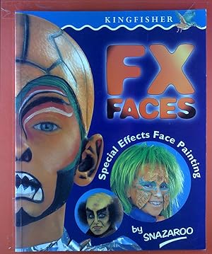 Bild des Verkufers fr FX Faces. Special Effects Face Painting. zum Verkauf von biblion2