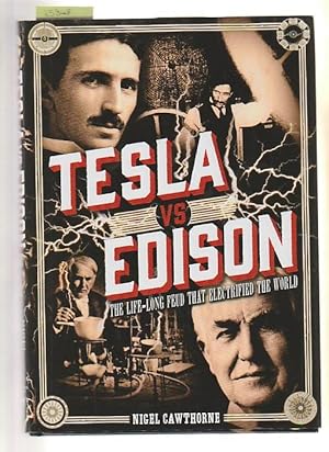 Tesla Vs Edison: The Life-Long Feud That Electrified The World