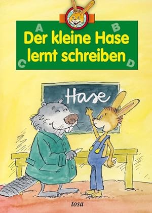 Bild des Verkäufers für Der kleine Hase lernt schreiben zum Verkauf von Versandantiquariat Felix Mücke