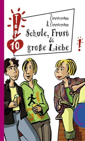 Image du vendeur pour Schule, Frust & groe Liebe mis en vente par Versandantiquariat Felix Mcke