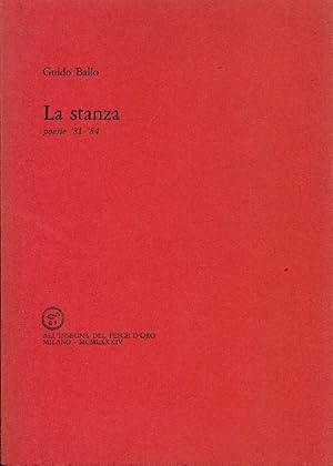 Imagen del vendedor de La stanza. Poesie '81-'84 a la venta por Studio Bibliografico Marini