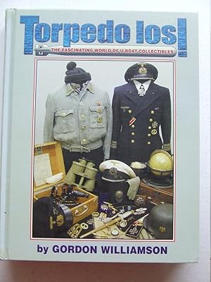 Seller image for Torpedo Los!, the fascinating world of u-boat collectibles for sale by McLaren Books Ltd., ABA(associate), PBFA