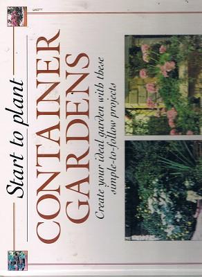 Imagen del vendedor de Start To Plant: Container Gardens a la venta por Marlowes Books and Music