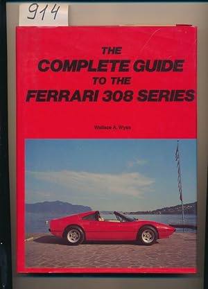 Bild des Verkufers fr The complete Guide to the Ferrari 308 Series zum Verkauf von Buchhandlung Lutz Heimhalt