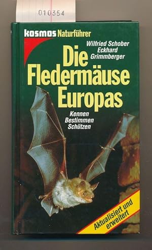 Bild des Verkufers fr Kosmos Naturfhrer - Die Fledermuse Europas - Kennen, bestimmen, schtzen zum Verkauf von Buchhandlung Lutz Heimhalt