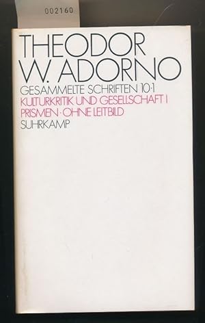 Bild des Verkufers fr Gesammelte Schriften 10-1 - Kulturkritik und Gesellschaft 1 - Prismen - Ohne Leitbild zum Verkauf von Buchhandlung Lutz Heimhalt