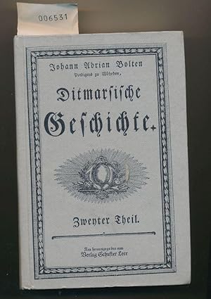 Bild des Verkufers fr Ditmarsische Geschichte - Bd. 2 - Zweyter Theil - REPRINT zum Verkauf von Buchhandlung Lutz Heimhalt