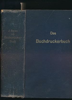 Das Buchdruckerbuch - Handbuch für Buchdrucker und verwandte Gewerbe - 2. Auflage