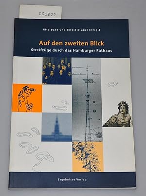 Seller image for Auf den zweiten Blick - Streifzge durch das Hamburger Rathaus for sale by Buchhandlung Lutz Heimhalt