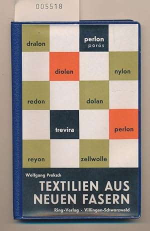 Textilien aus neuen Fasern