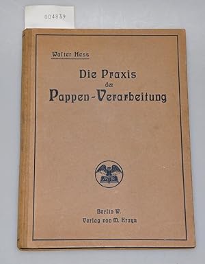 Die Praxis der Pappen-Verarbeitung - Praktisches Handbuch