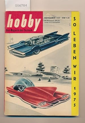 Hobby November 1955 - Das Magazin der Technik - So leben wir 1975