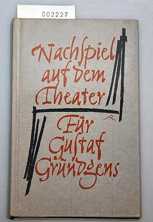 Nachspiel auf dem Theater - Für Gustaf Gründgens