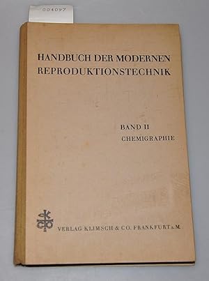 Handbuch der modernen Reproduktionstechnik Bd. 2 - Chemigraphie