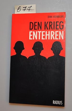 Imagen del vendedor de Den Krieg entehren - Sind Soldaten potentielle Mrder ? a la venta por Buchhandlung Lutz Heimhalt