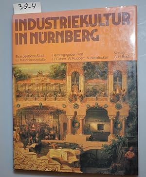 Industriekultur in Nürnberg - eine deutsche Stadt im Maschinenzeitalter