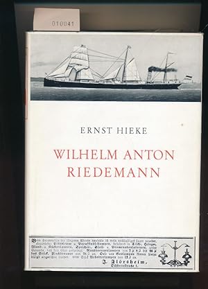 Wilhelm Anton Riedemann - Anfang und Aufstieg des deutschen Petroleumhandels in Geestemünde und H...