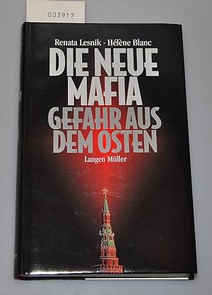 Seller image for Die neue Mafia - Gefahr aus dem Osten for sale by Buchhandlung Lutz Heimhalt