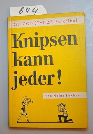 Knipsen kann jeder - Die Constanze Fotofibel