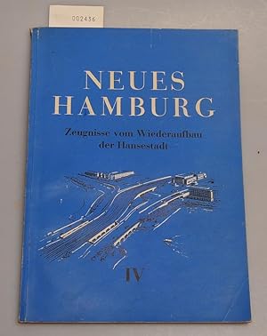 Neues Hamburg IV 4 - Zeugnisse vom Wiederaufbau der Hansestadt