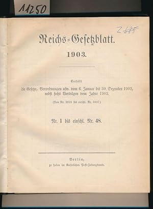 Reichs-Gesetzblatt 1903 - Enthält die Gesetze, Verordnungen usw. vom 6.Januar bis 30.Dezember 190...