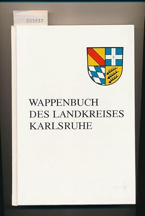 Bild des Verkufers fr Wappenbuch des Landkreises Karlsruhe - Wappen, Siegel, Dorfzeichen zum Verkauf von Buchhandlung Lutz Heimhalt