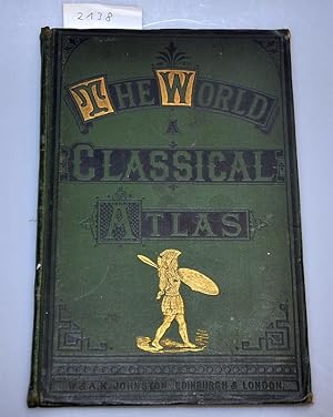 The World Classical Atlas in twenty three coloured maps with complete index