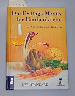 Die Festtags-Menüs der Haubenköche - Das Gourmillenniums-Kochbuch